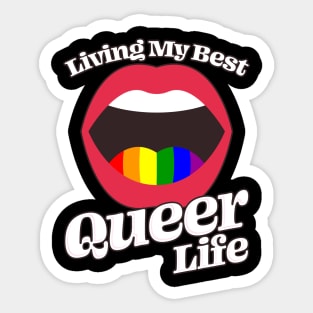 Best Queer Life Ever Sticker